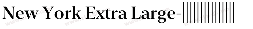 New York Extra Large字体转换 New York Extra Large字体转换